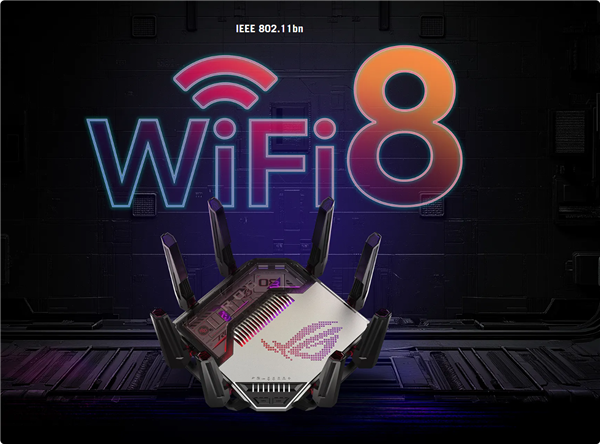 史上最强八爪鱼！华硕首款Wi-Fi 8路由器即将上市